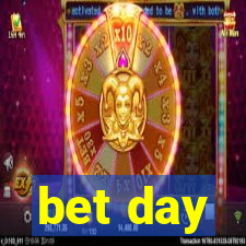 bet day